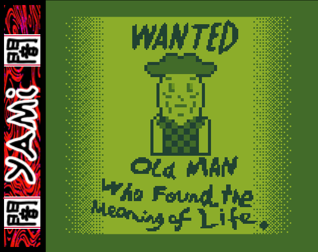 Cover image for Wanted Old Man who found the Meaning of Life.