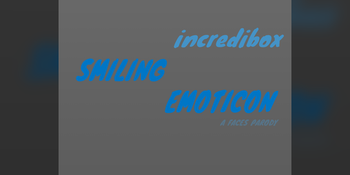 Cover image for Incredibox Smiling Emoticon