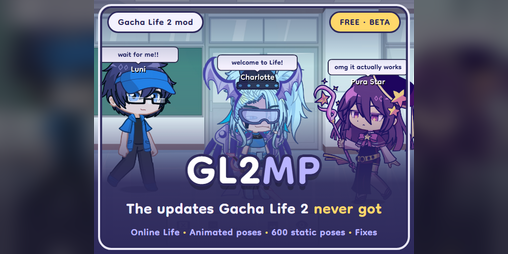 Cover image for GL2MP - Gacha Life 2, continued