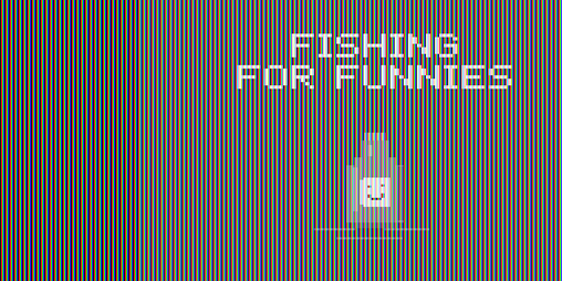 Cover image for Fishing for Funnies (Beta)