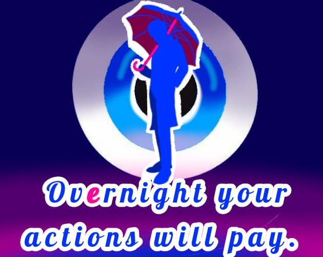 Cover image for OVERNIGHT YOUR ACTIONS WILL PAY [DEMO]