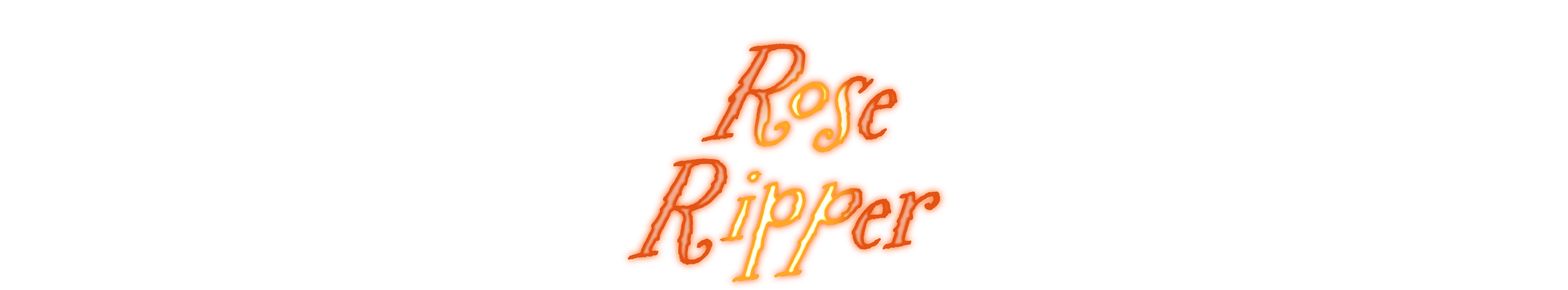 Rose Ripper