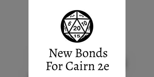 Cover image for 20 New Bonds for Cairn 2e Player Characters