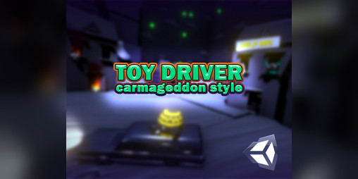 Cover image for ToyDriver: Carmageddon Style