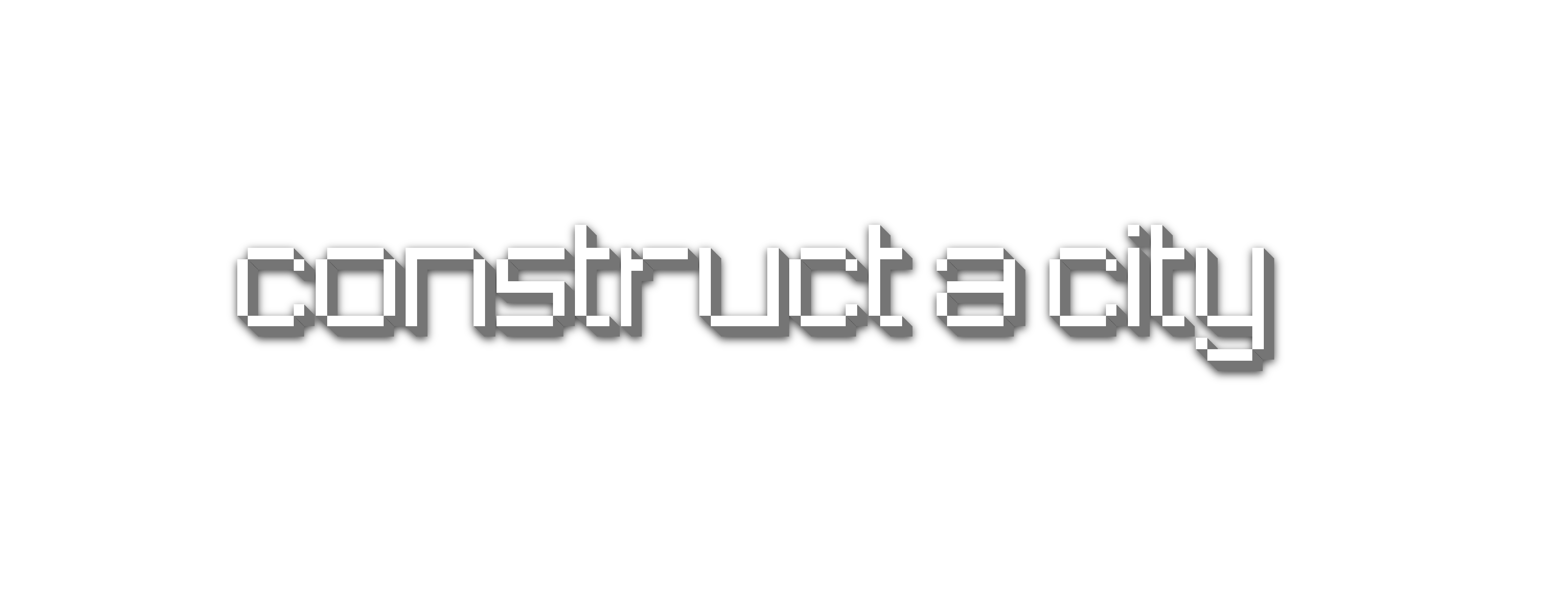 Construct a City!