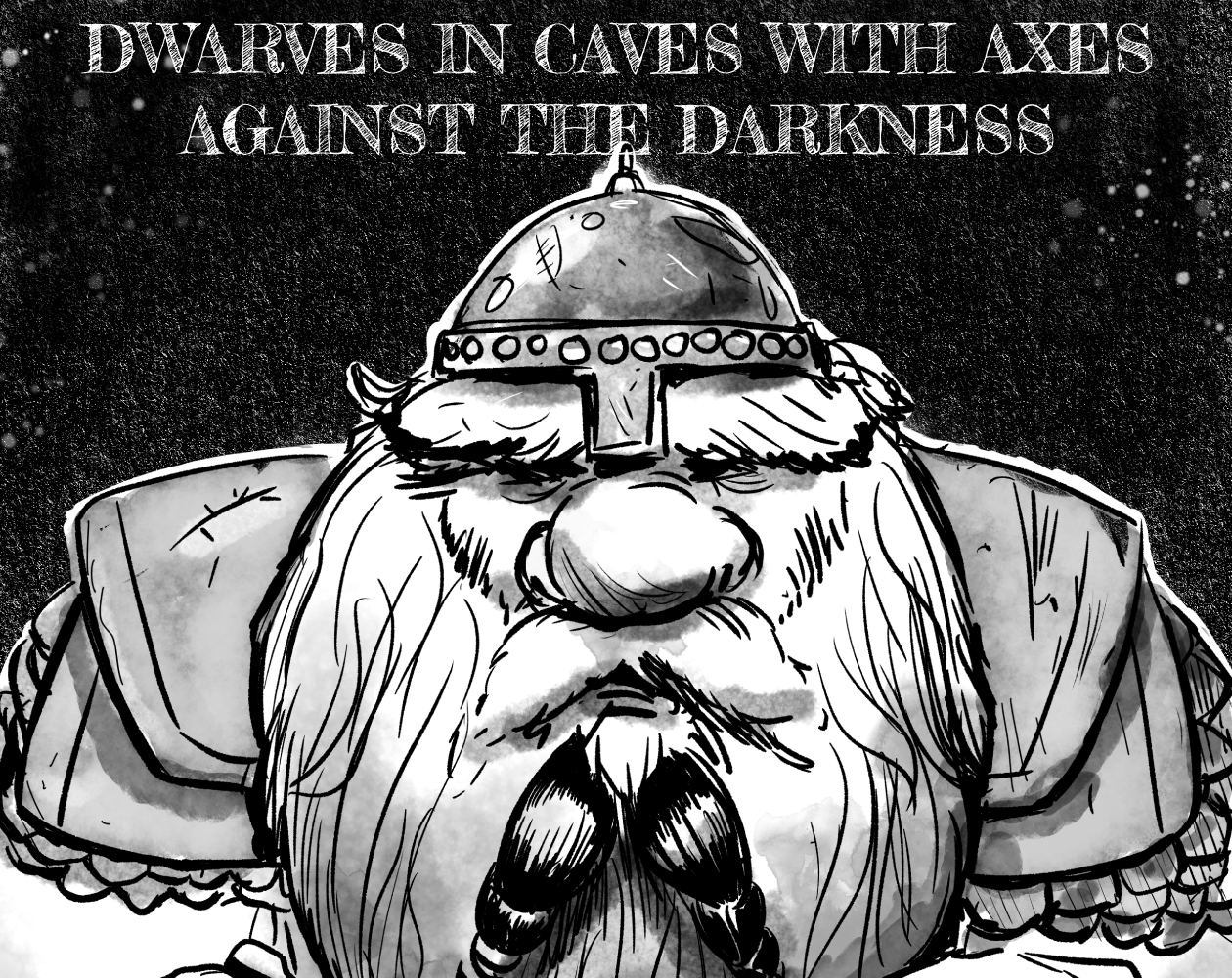 Cover image for Dwarves in caves with axes against the Darkness