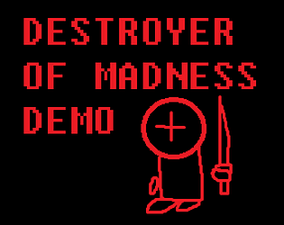 Destroyer Of Madness DEMO