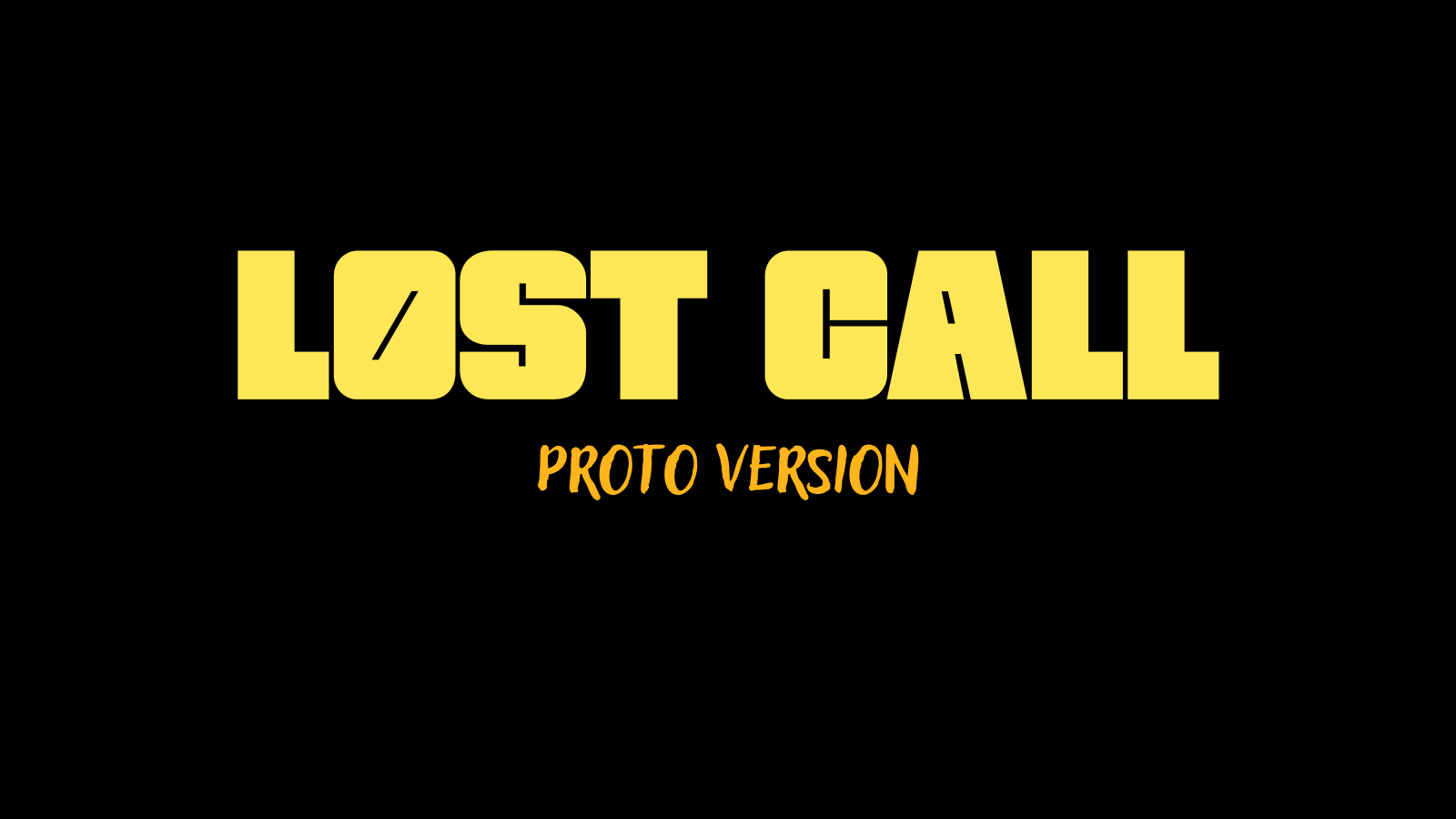 Last Call : Prototype version