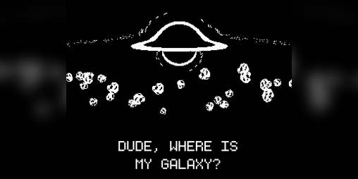 Cover image for Dude, Where Is My Galaxy?