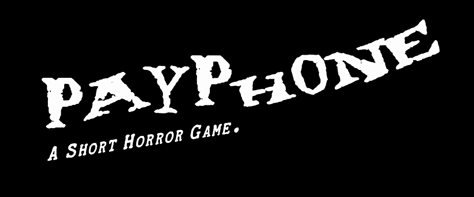 Payphone: A Short Horror Game