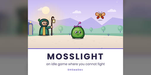 Cover image for MOSSLIGHT - An idle game about a healer who cannot attack.