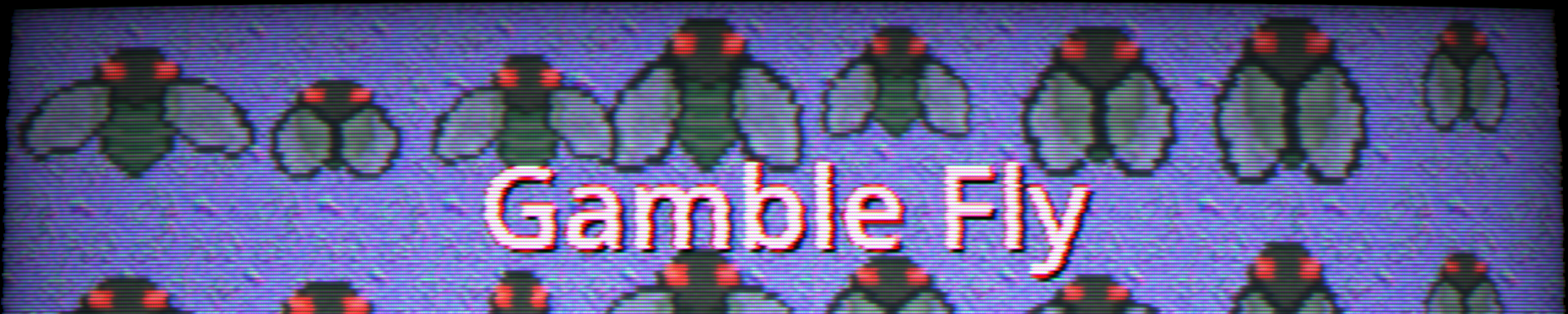 Gamble Fly