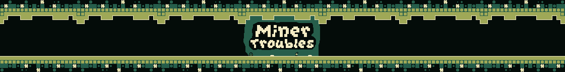 Miner Troubles