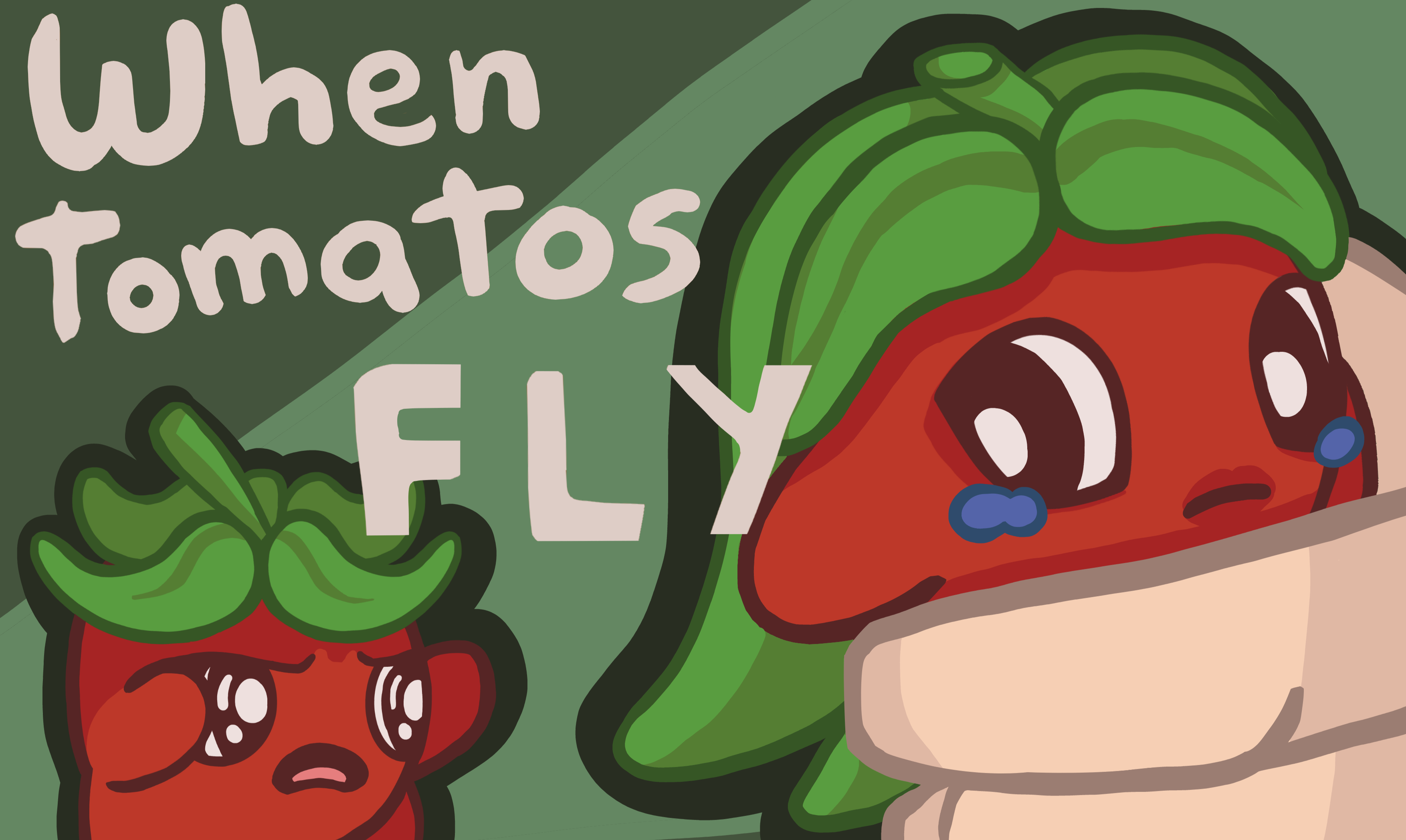 When Tomatos Fly