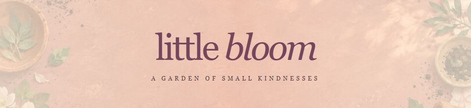 Little Bloom
