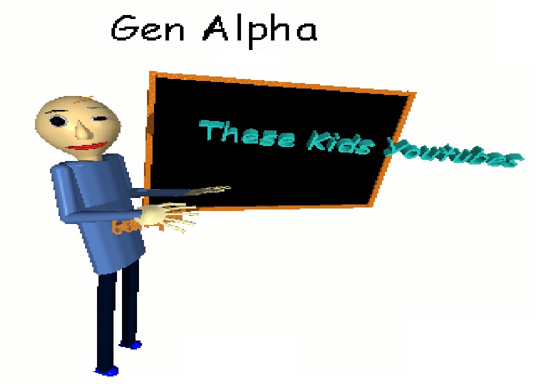 GEN ALPHA!!!