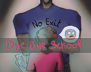 Bye Bye School