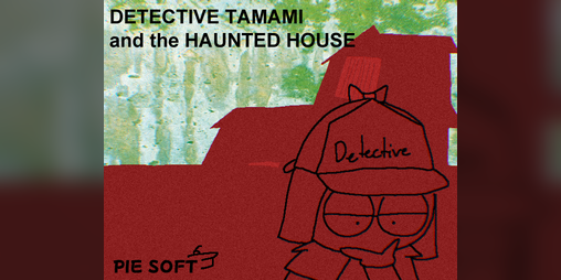 Cover image for Detective Tamami and the Haunted House