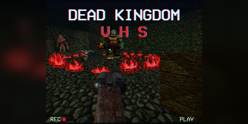 Cover image for DEAD KINGDOM VHS