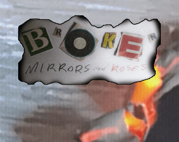 Cover image for BROKEN: Mirrors and Roses