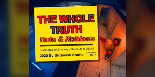 Cover image for The Whole Truth - Bots & Robbers