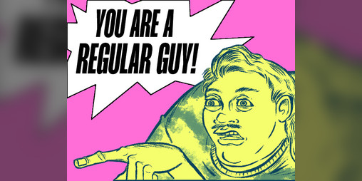 Cover image for YOU ARE A REGULAR GUY!