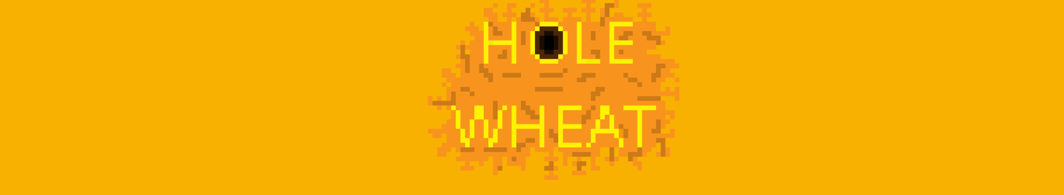 Hole Wheat