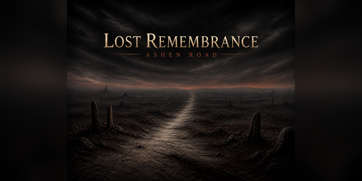 Cover image for Lost Remembrance: Ashen Road