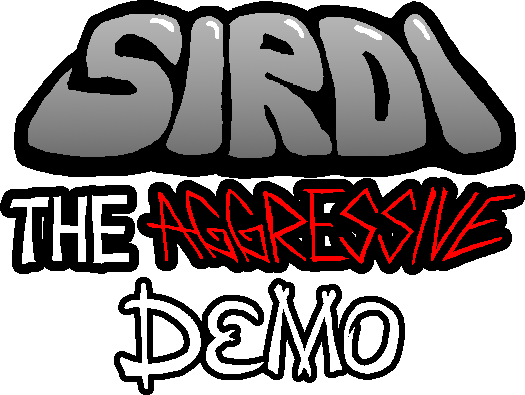Sirdi the Aggressive Demo