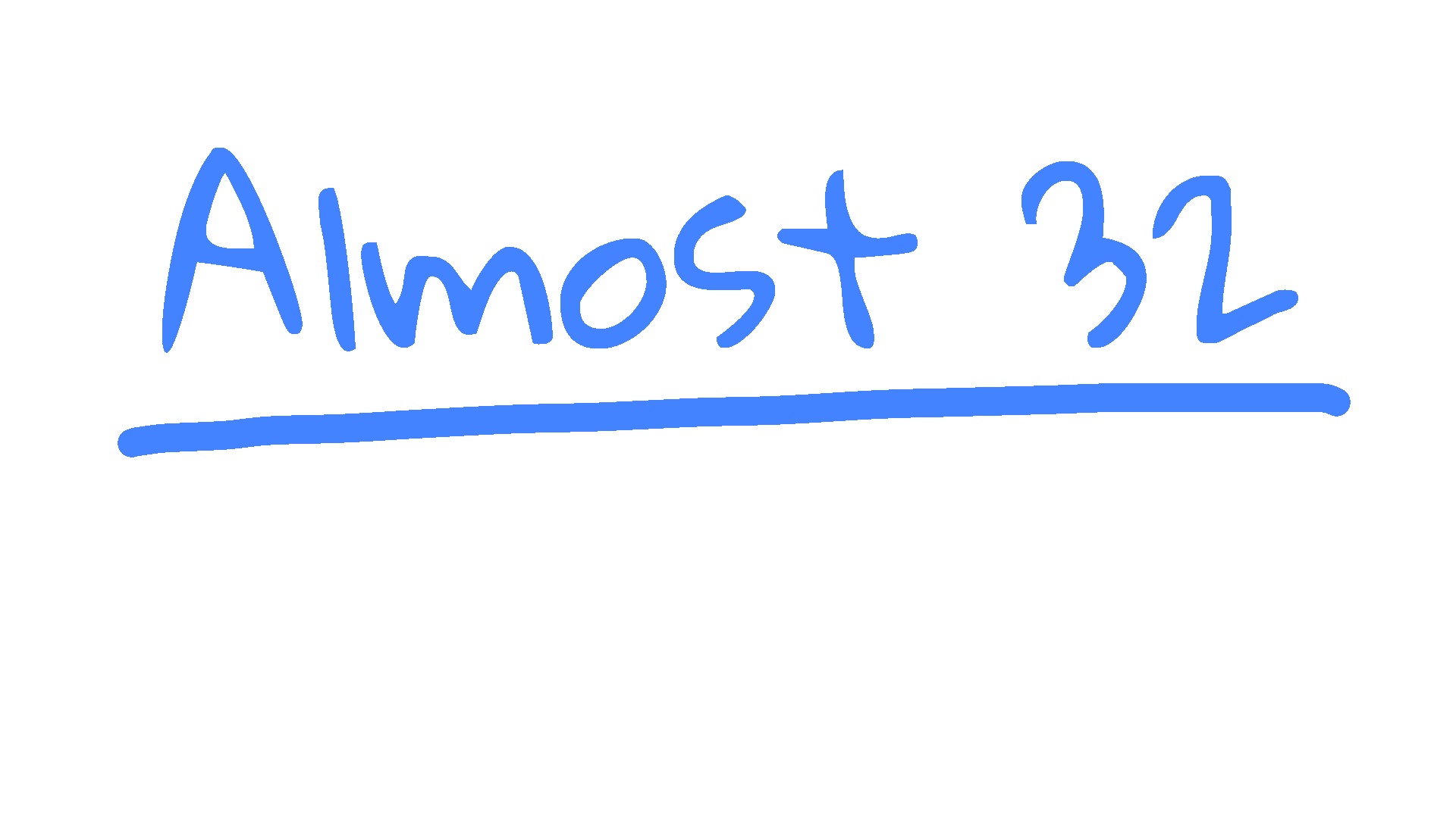Almost 32