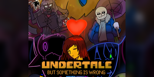 Cover image for UNDERTALE: But something is wrong + DEPTH