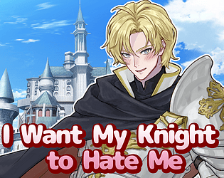 I Want My Knight to Hate Me ~To Make You Happy~ game screenshot