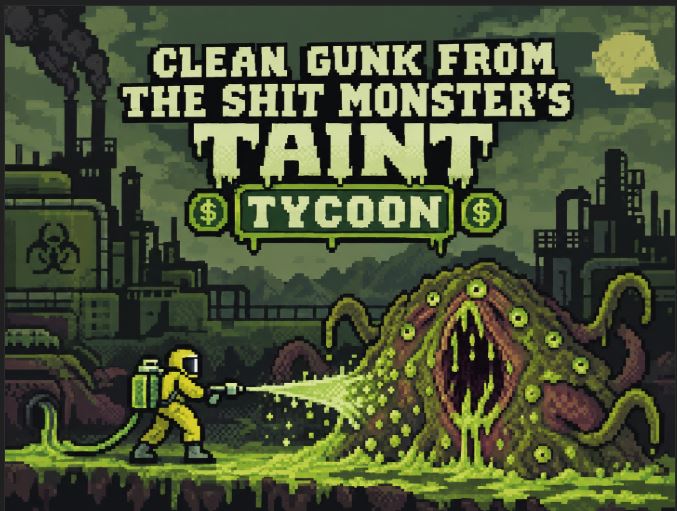 Cover image for Clean Gunk From The Shit Monster's Taint: TYCOON
