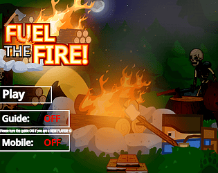FUEL THE FIRE V1.0.0 [WIP] REUPLOAD game screenshot