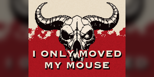 Cover image for I Only Moved My Mouse