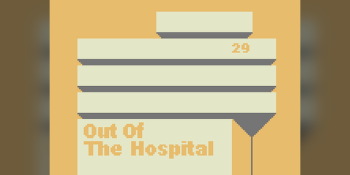 Cover image for Out Of The Hospital - OPENING DEMO-