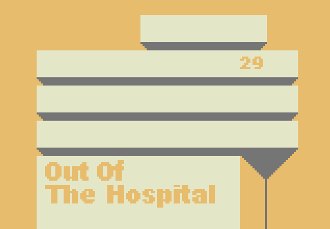 Cover image for Out Of The Hospital - OPENING DEMO-