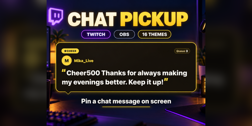 Cover image for Twitch Chat Highlight Overlay for OBS | Pin a Chat Message On Screen with !pick | 16 Themes