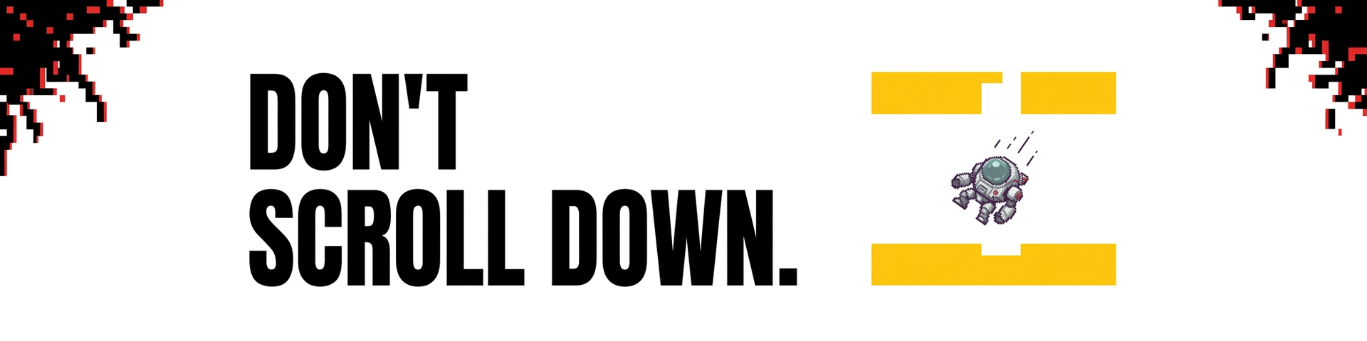 Dont Scroll Down