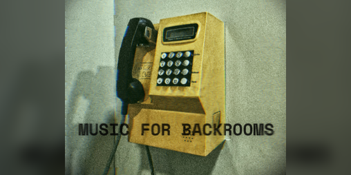 Cover image for music for backrooms