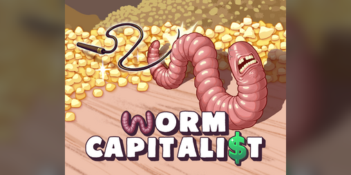 Cover image for Worm Capitalist - Demo