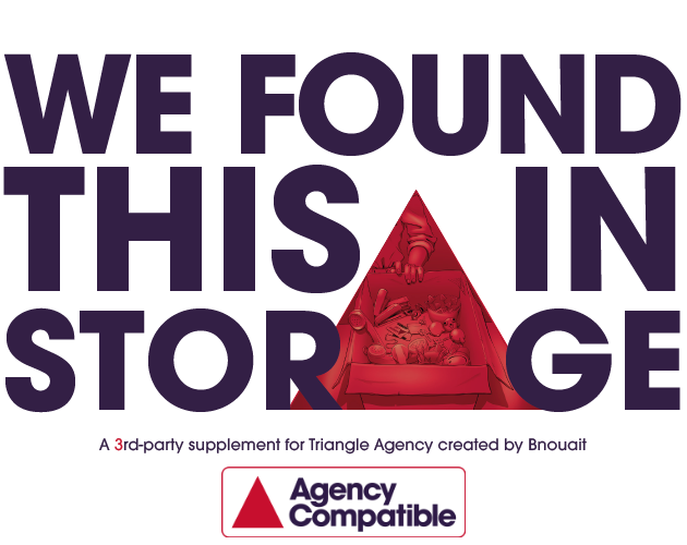 Cover image for We Found This in Storage - A Triangle Agency Requisition Pack