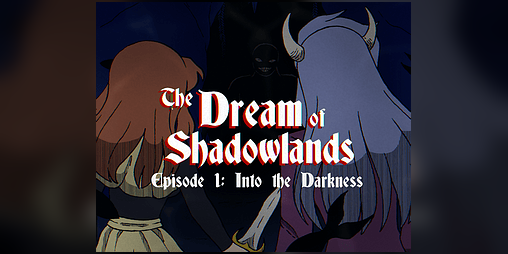 Cover image for Episode 1 The Dream of Shadowlands