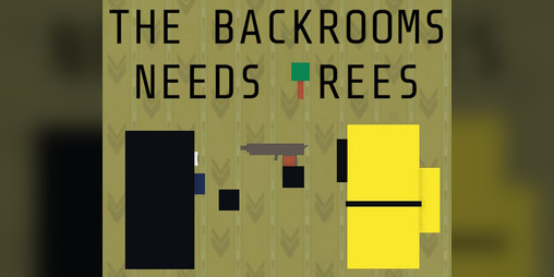 Cover image for The Backrooms Needs Trees