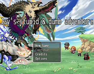 Jay's stupid and dumb adventure