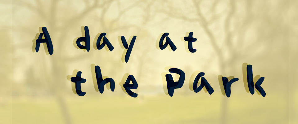 A Day at The Park