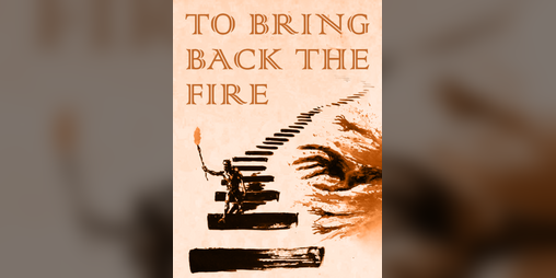 Cover image for To Bring Back the Fire