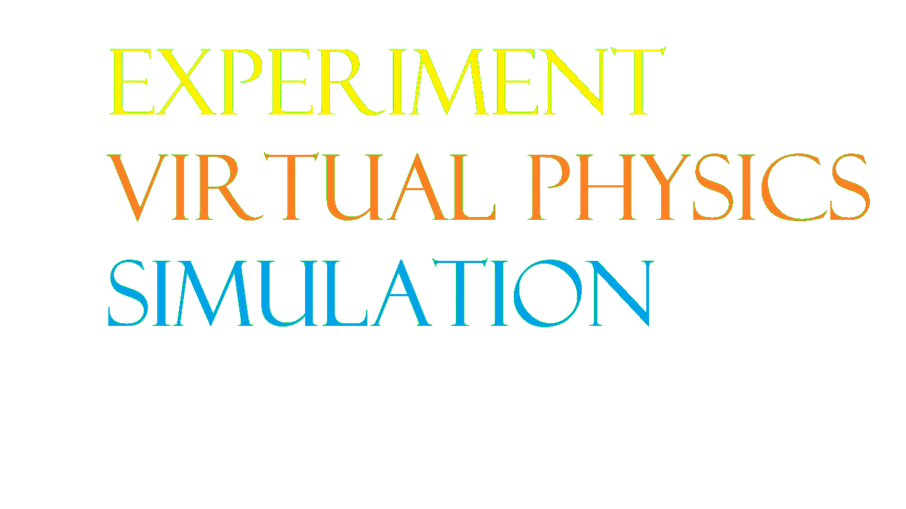 Experiment Virtual Physics Simulation