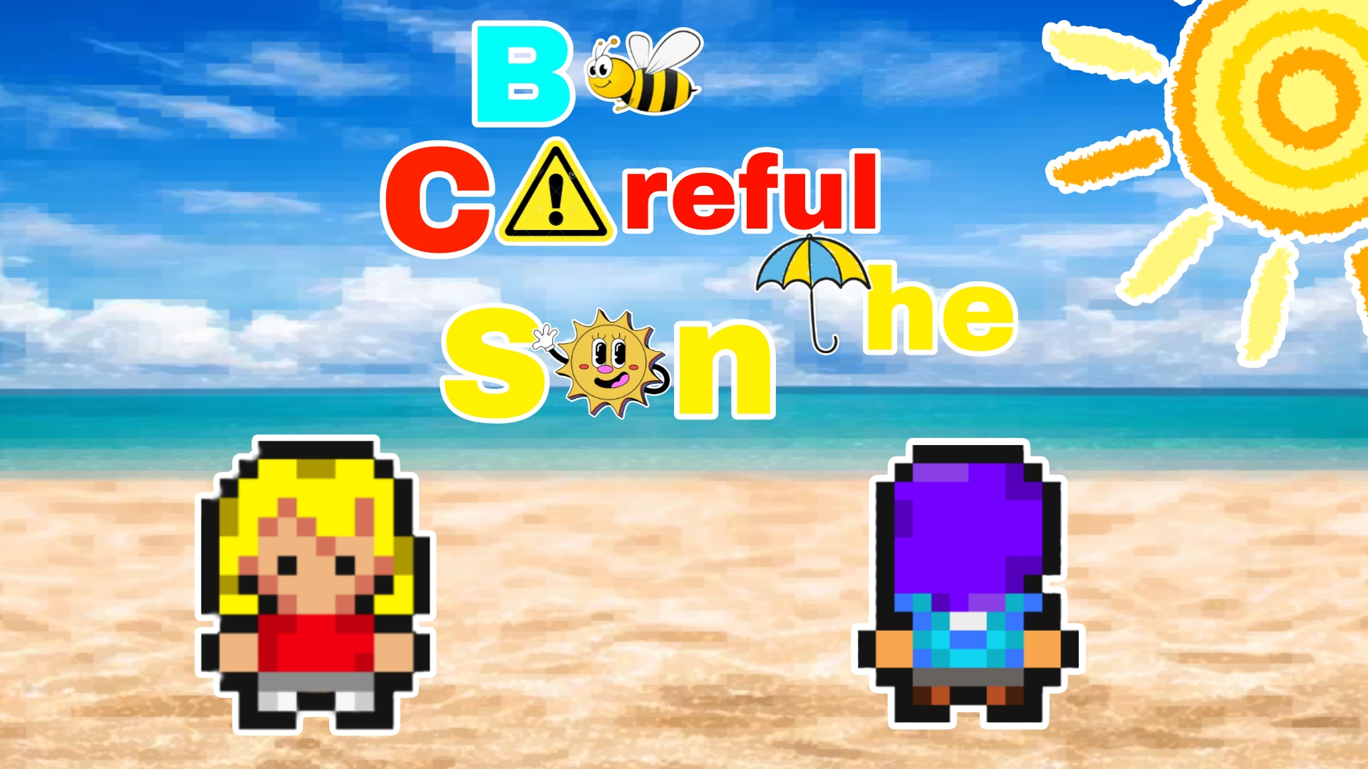 Cover image for Be Careful The Sun