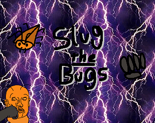 Slug the Bugs